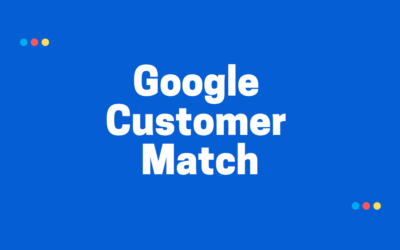 What is Google Customer Match?